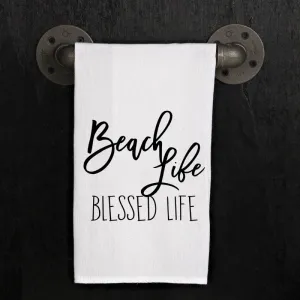Beach life, Blessed life.
