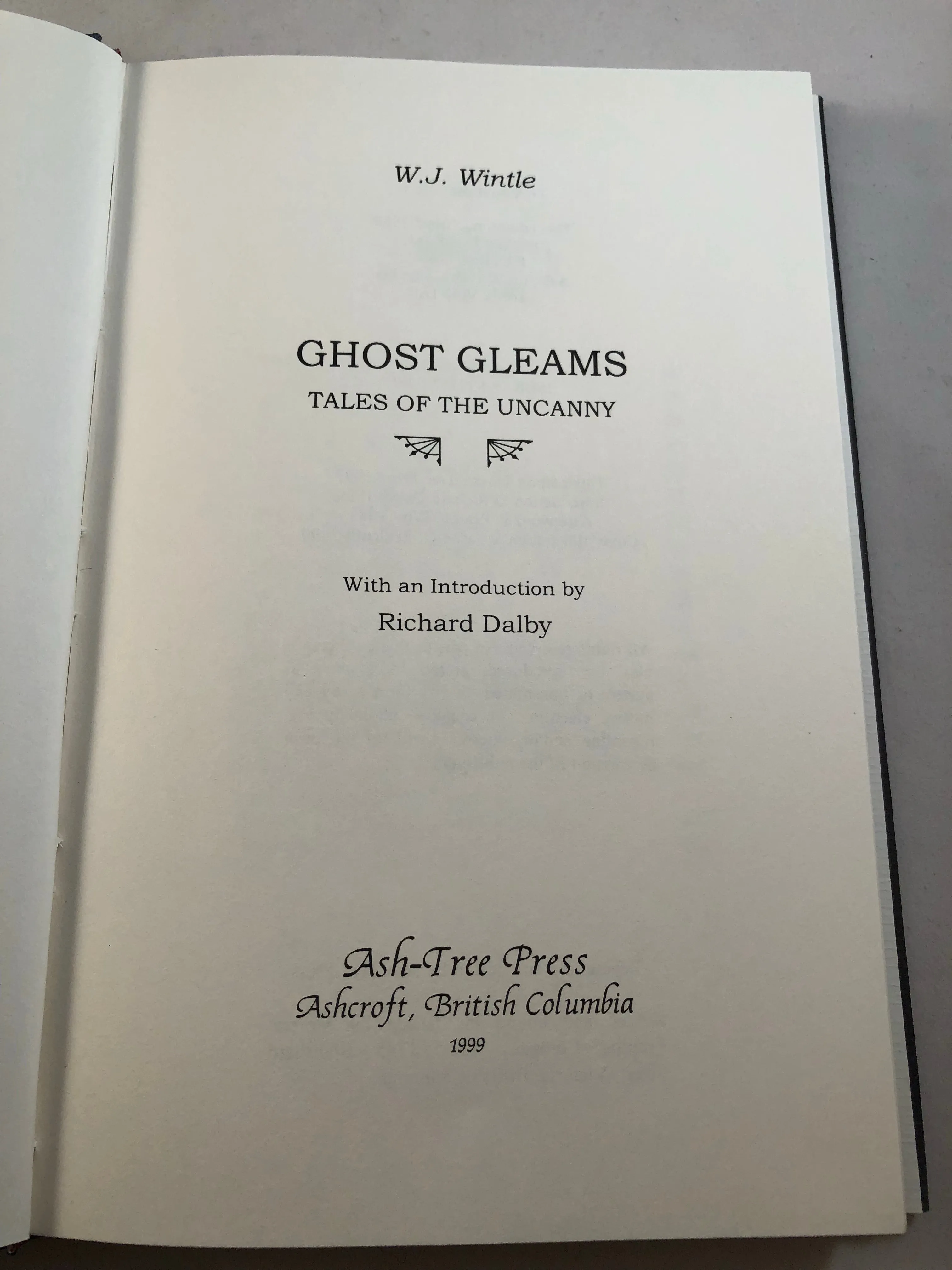 W. J. Wintle - Ghost Gleams, Tales of the Uncanny, Ash-Tree Press 1999, Limited Print Edition